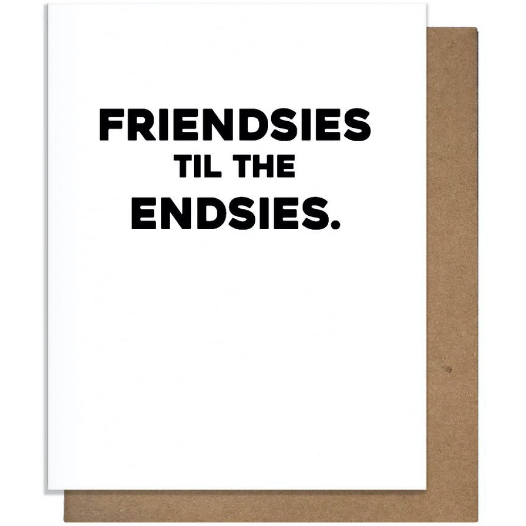 Friendsies Til The Endsies Card