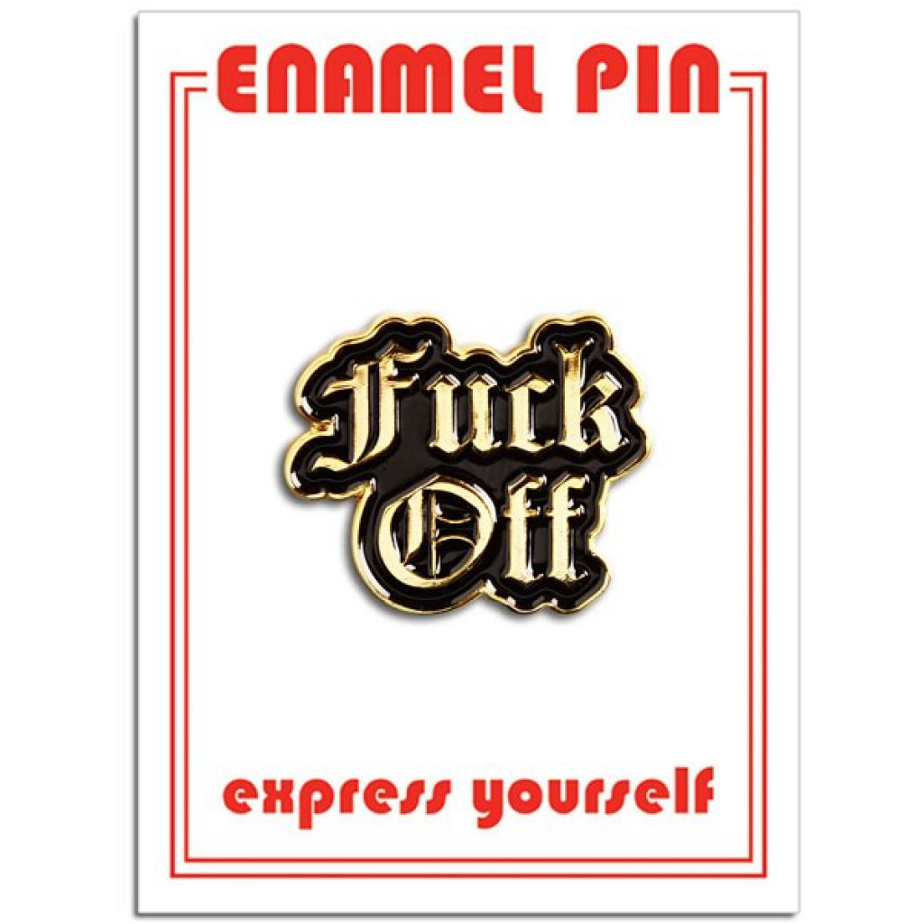 Fuck Off Enamel Pin