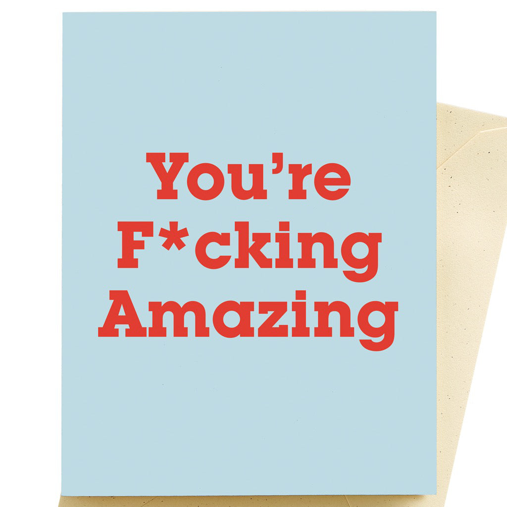 Fucking Amazing Card