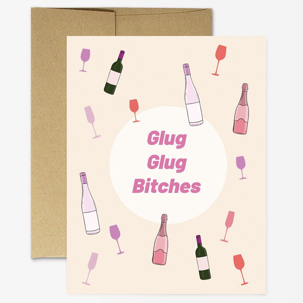 Glug Glug Bitches Card