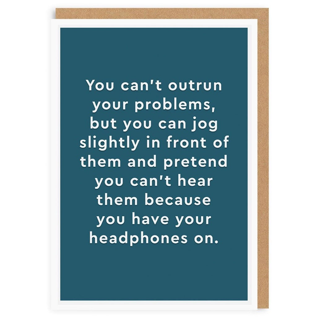 Headphones/Can't Outrun Problems Card