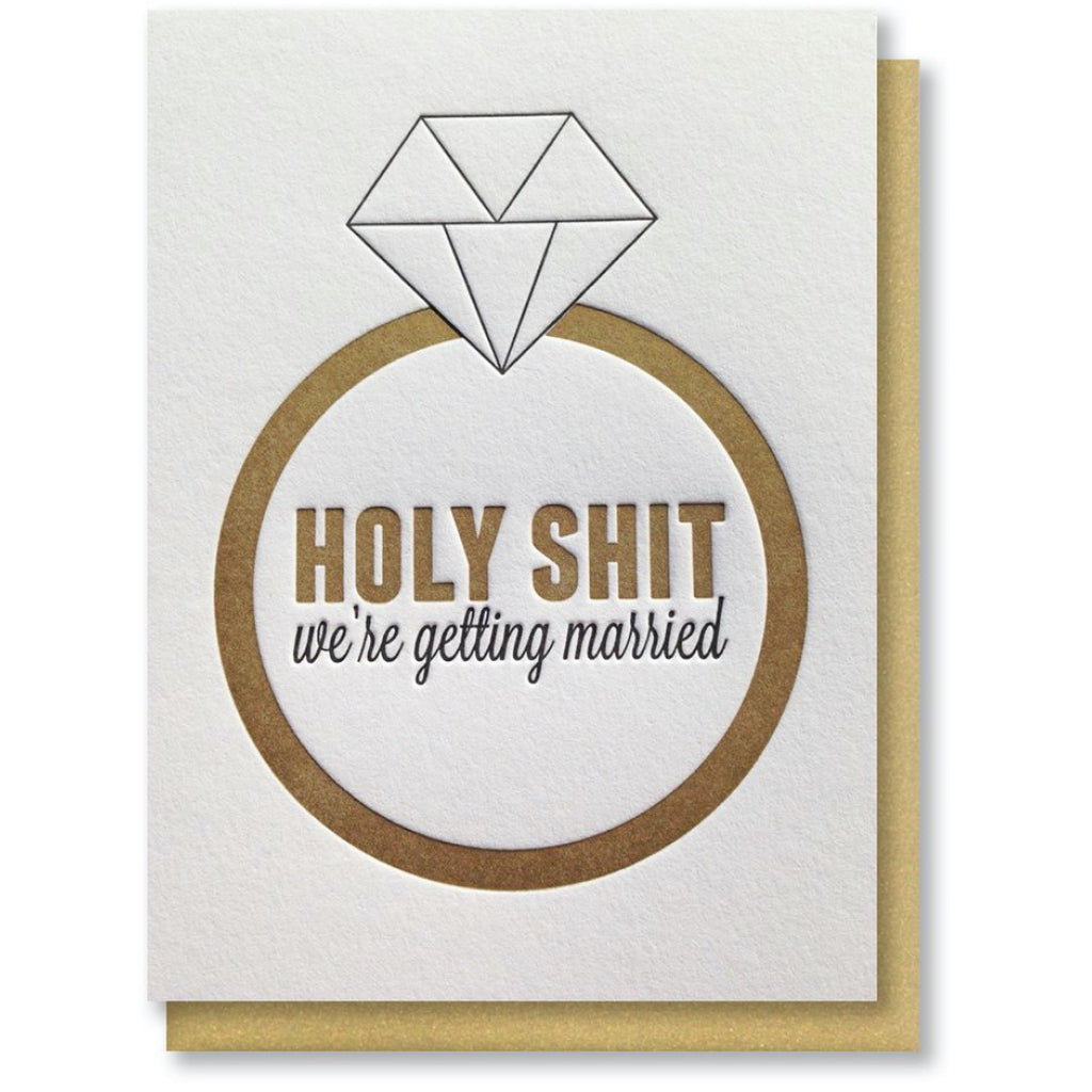 Holy Shit We're Getting Married Card