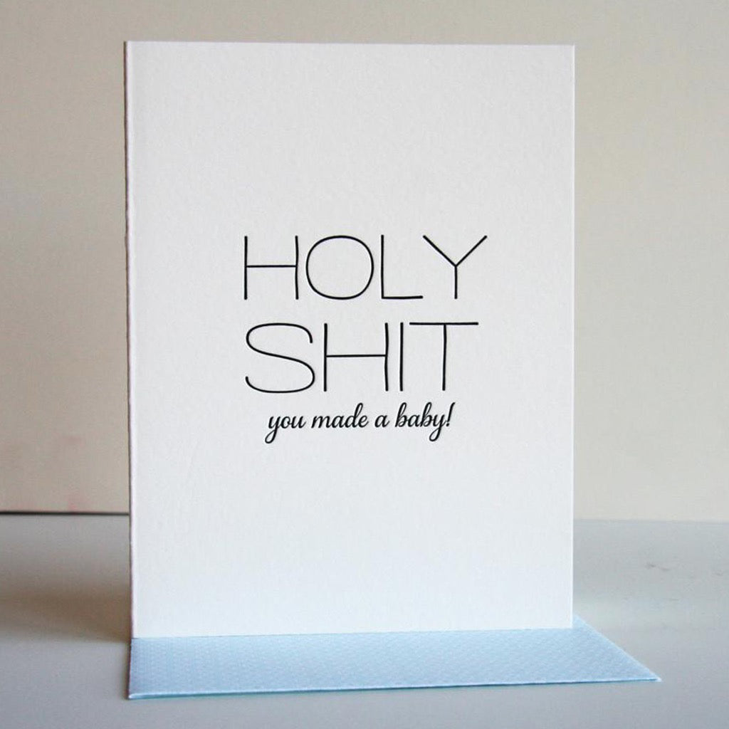 Holy Shit You Made A Baby Card Lifestyle