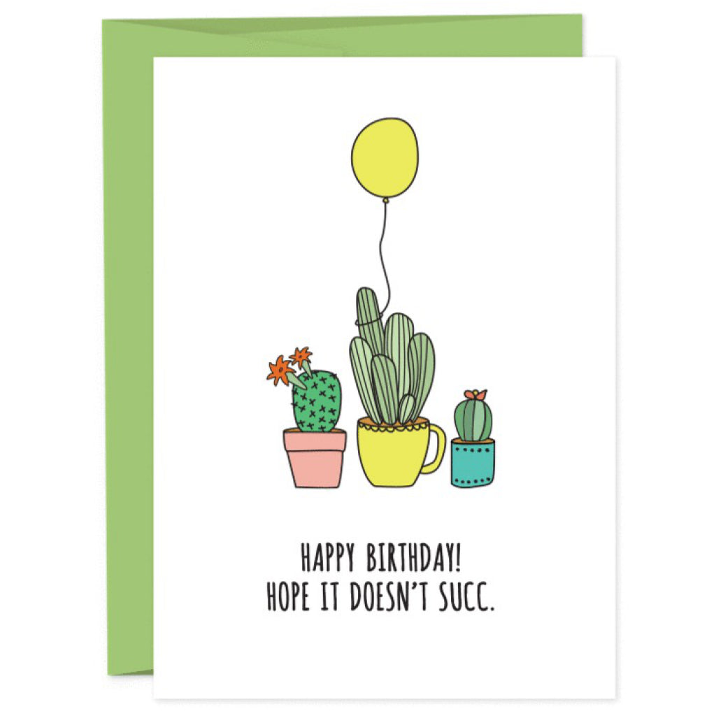 Hope It Doesn't Succ Birthday Card