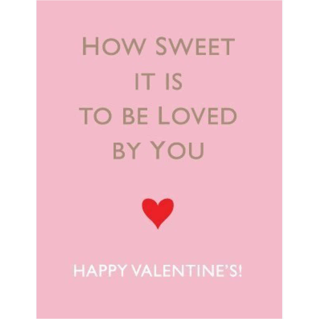 How Sweet It Is Love Card