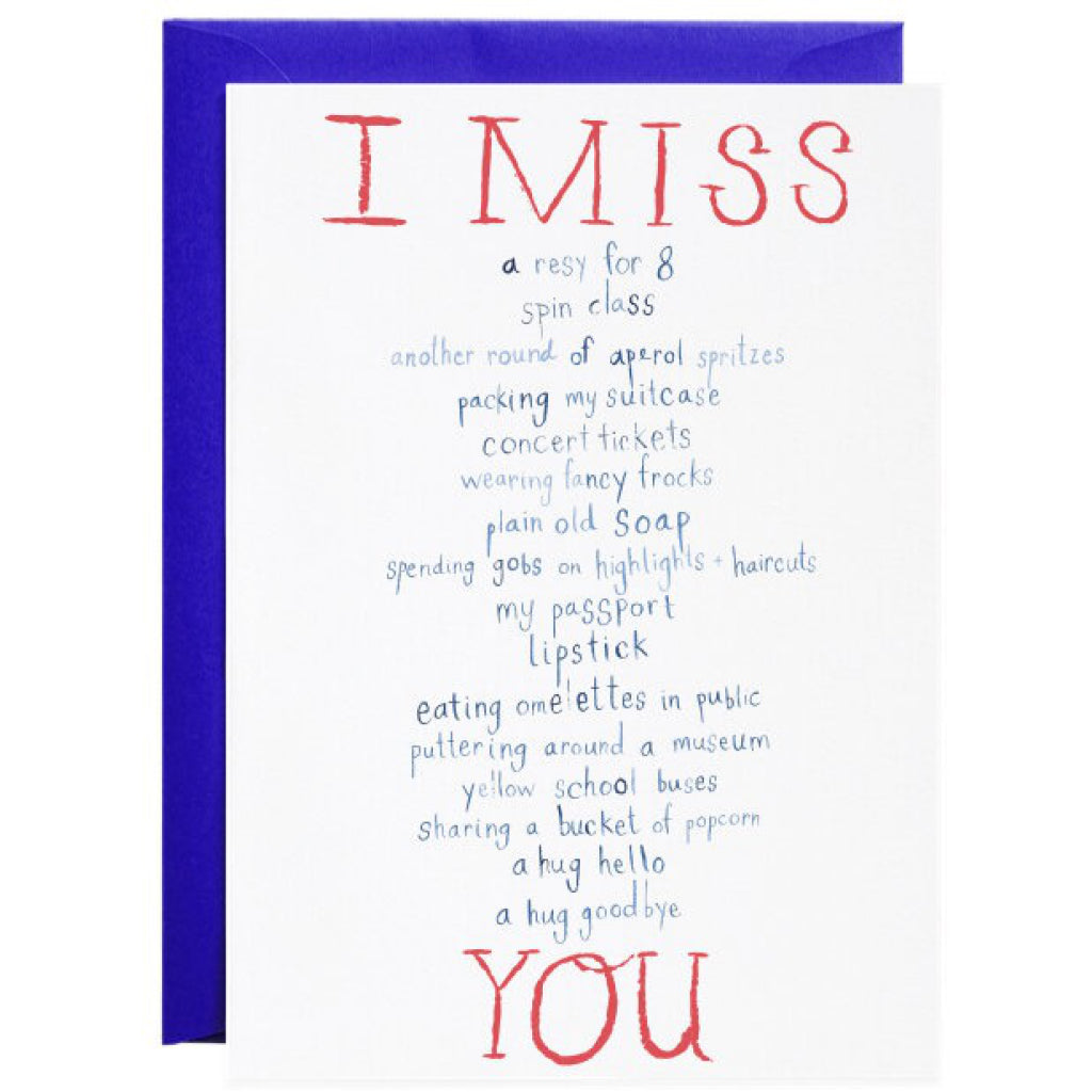 I Miss Everything Greeting Card