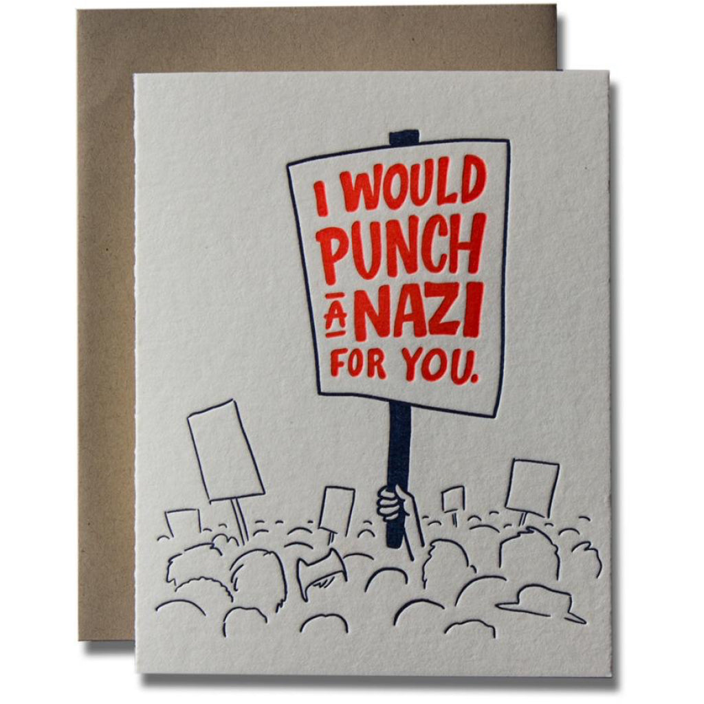 I Would Punch A Nazi For You Card