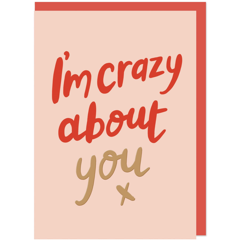 I'm Crazy About You Card