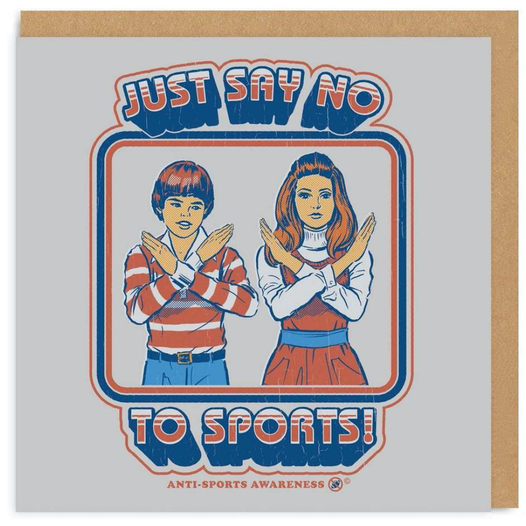 Just Say No To Sports Square Greeting Card