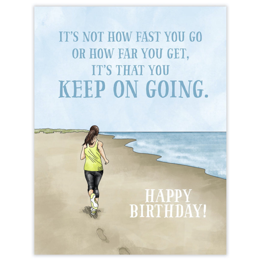Keep Going Birthday Card