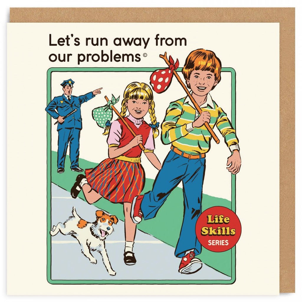 Let's Run Away From Our Problems Card