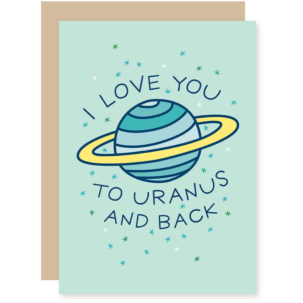 Love You To Uranus And Back Card