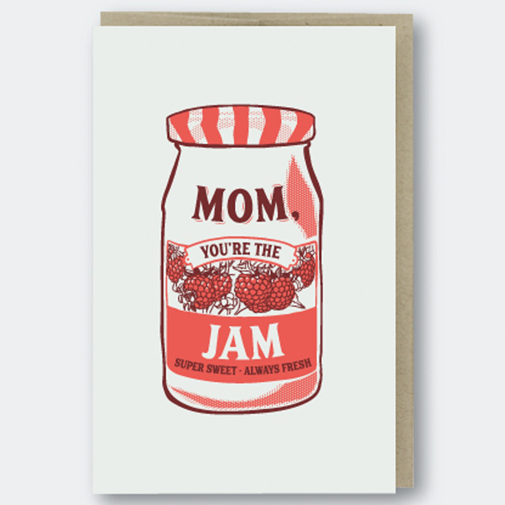 Mom You’re The Jam Card