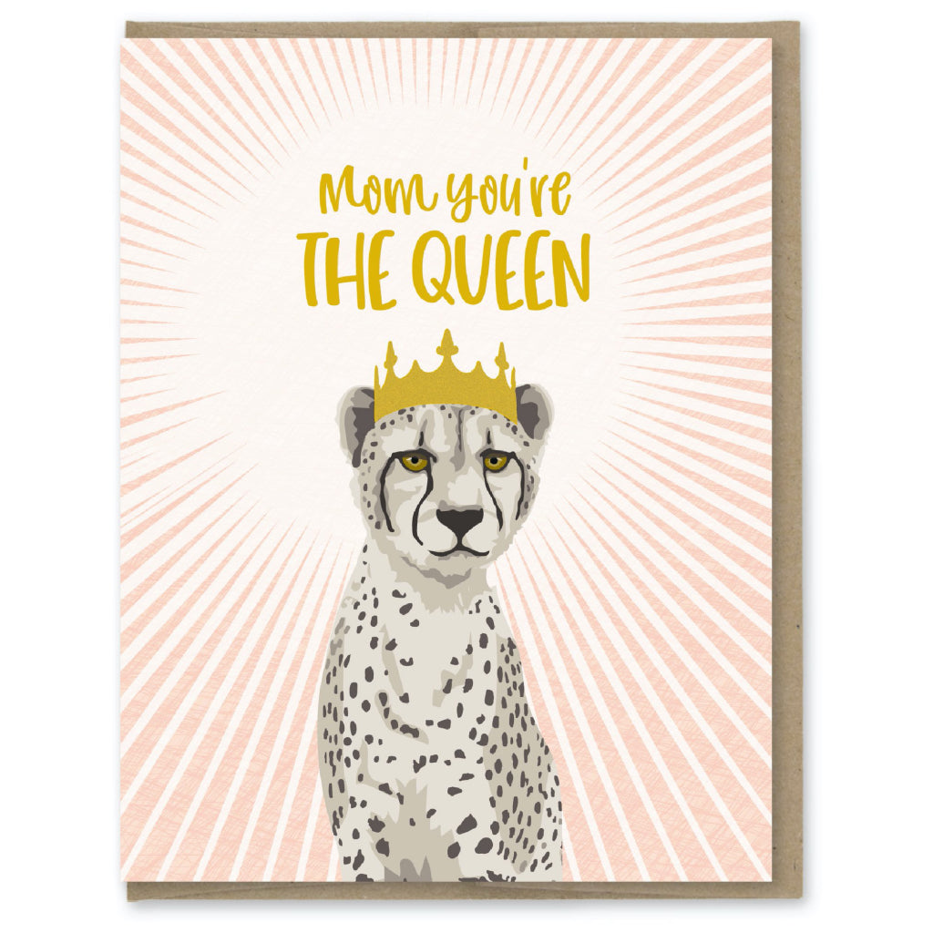 Mom You're The Queen Card