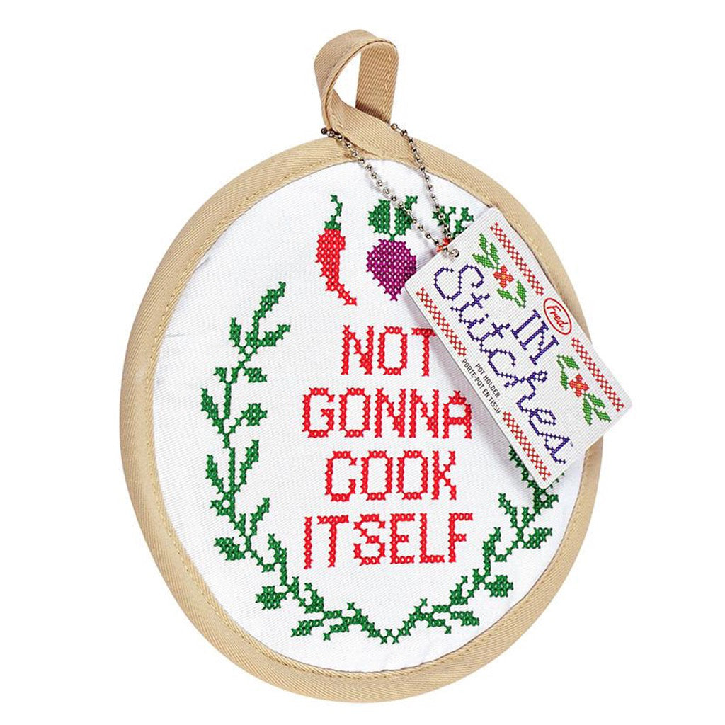 Not Gonna Cook Itself In Stitches Potholder Hang tag