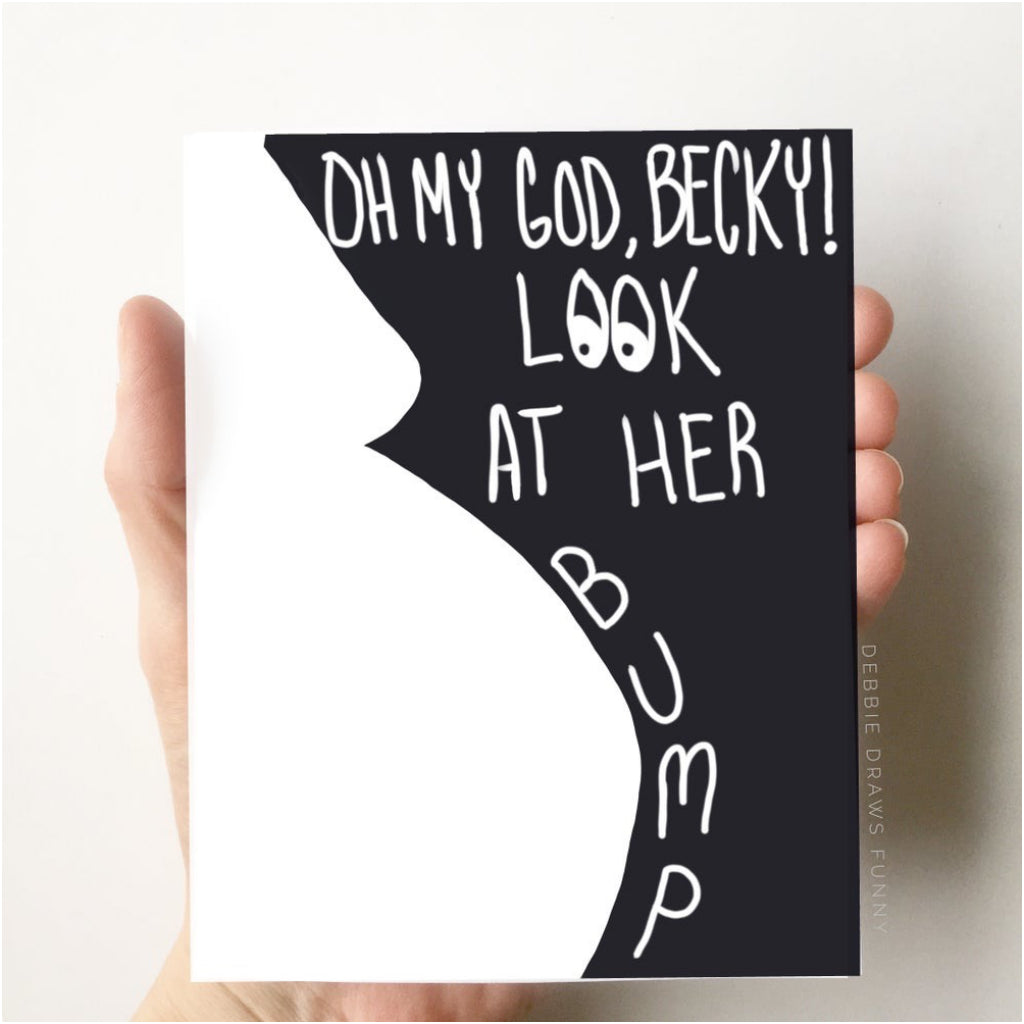 OMG Becky Look at Her Bump Card