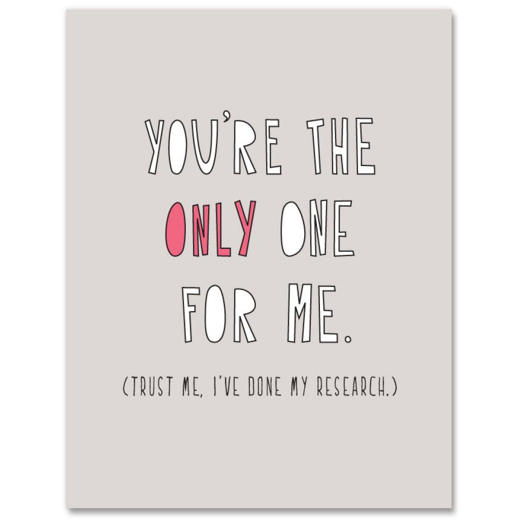 Only One For Me Card