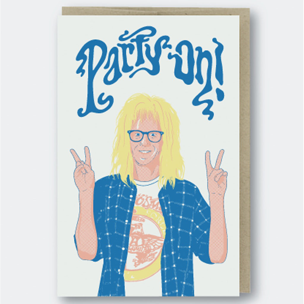 Party On Garth Card