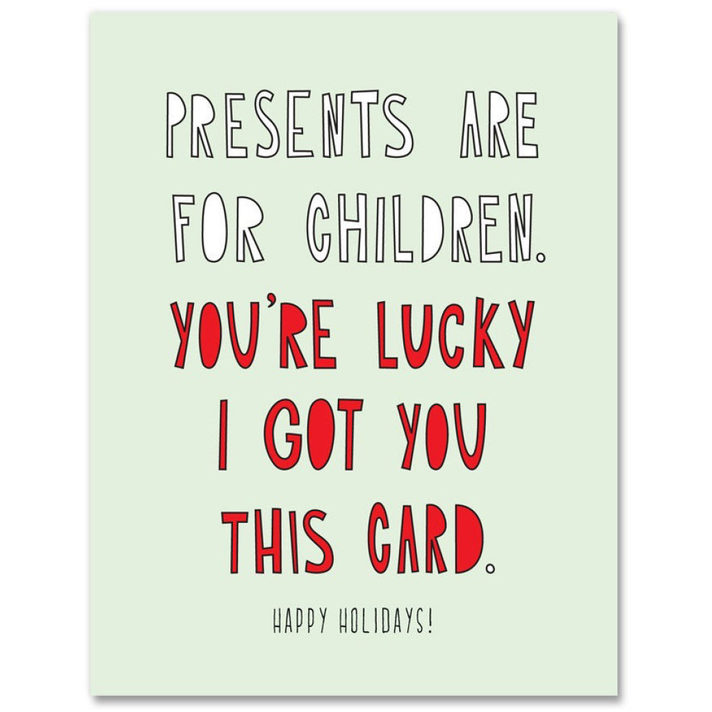 Presents Are For Children Card