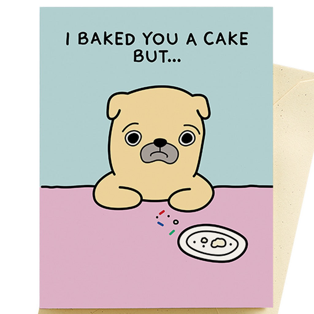 Pug Baked You A Cake Card