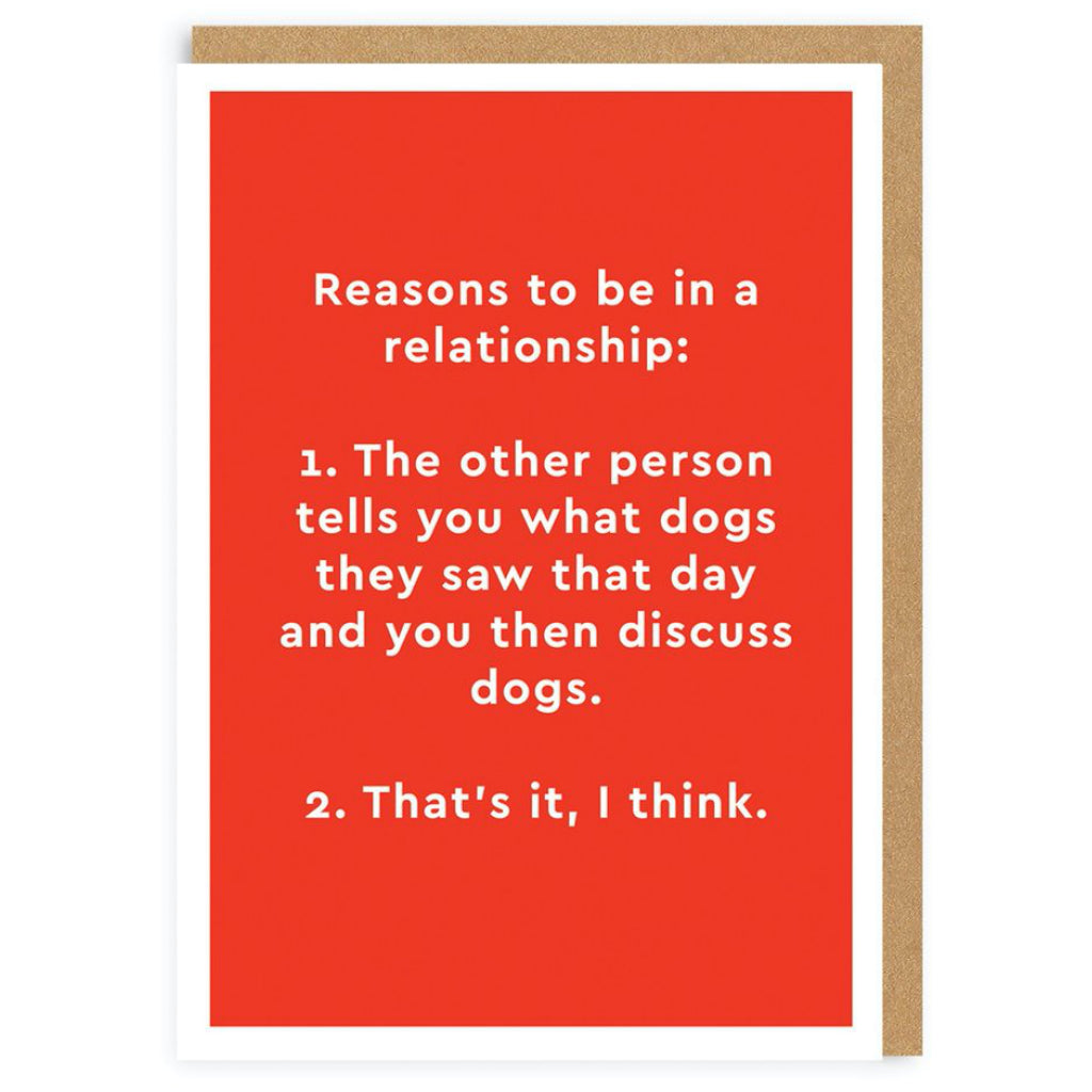 Reasons To Be In a Relationship Greeting Card