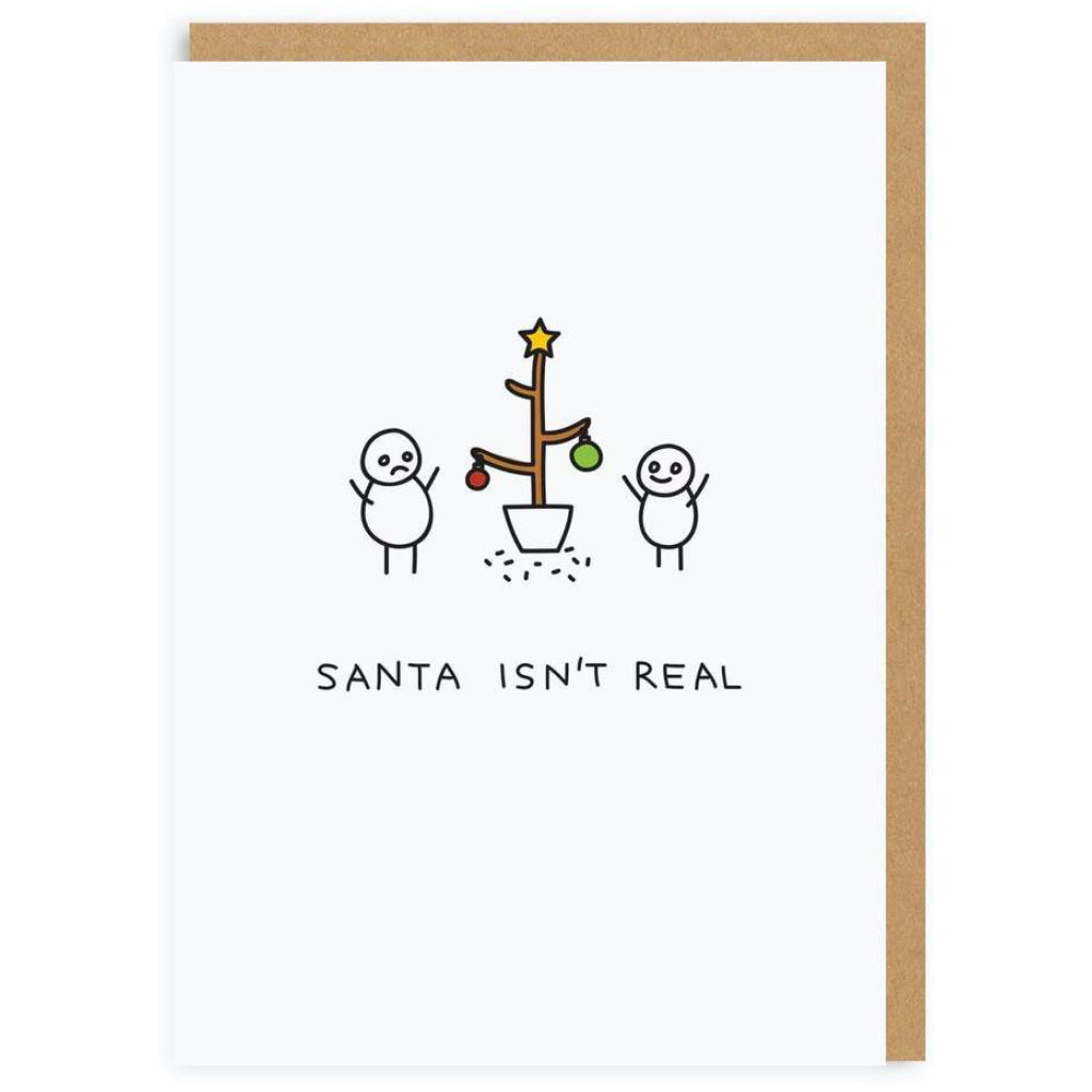 Santa Isn't Real Card