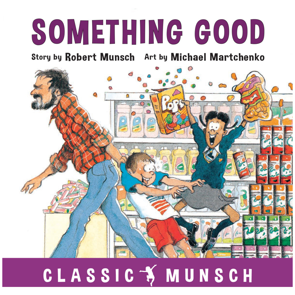 Something Good by Robert Munsch