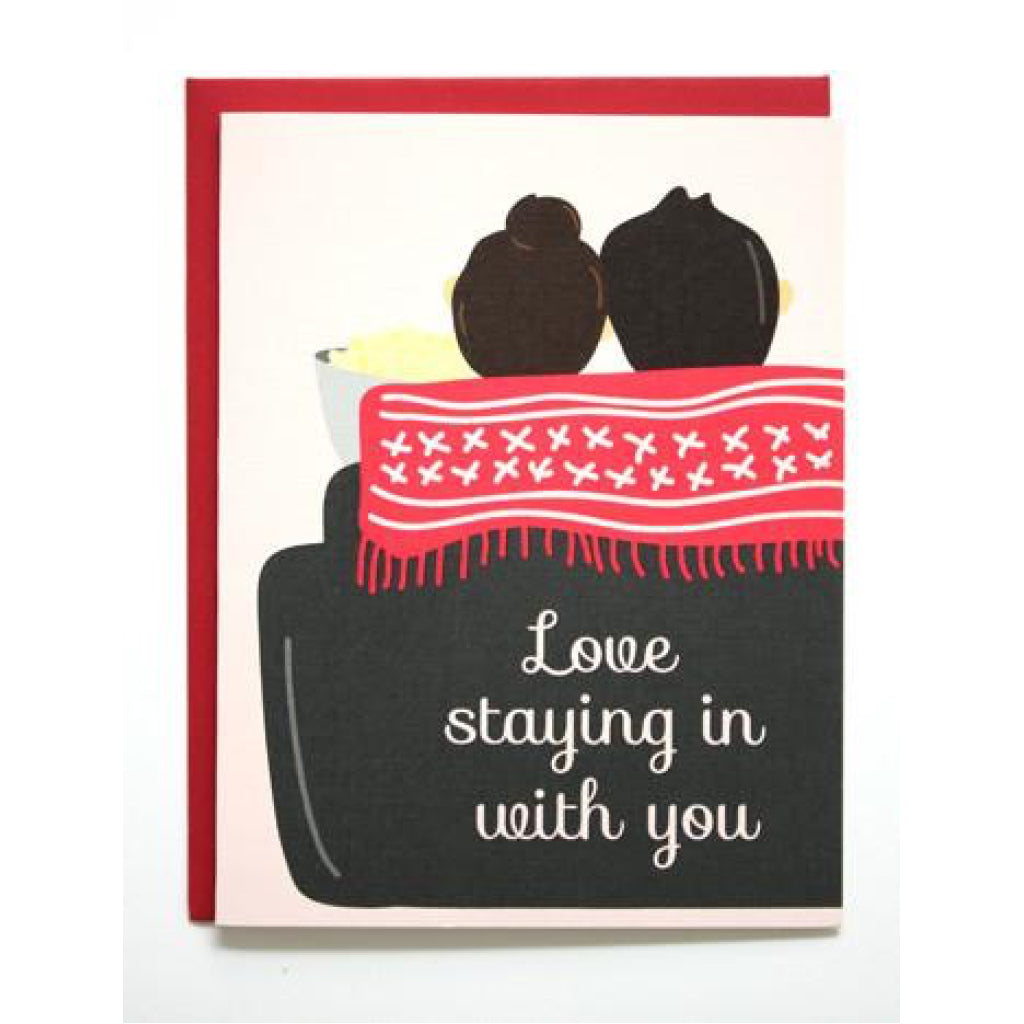 Staying In With You Card