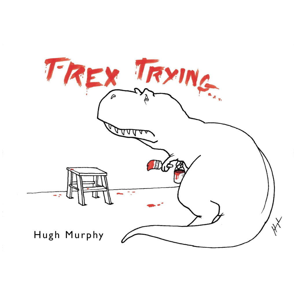 T-Rex Trying.