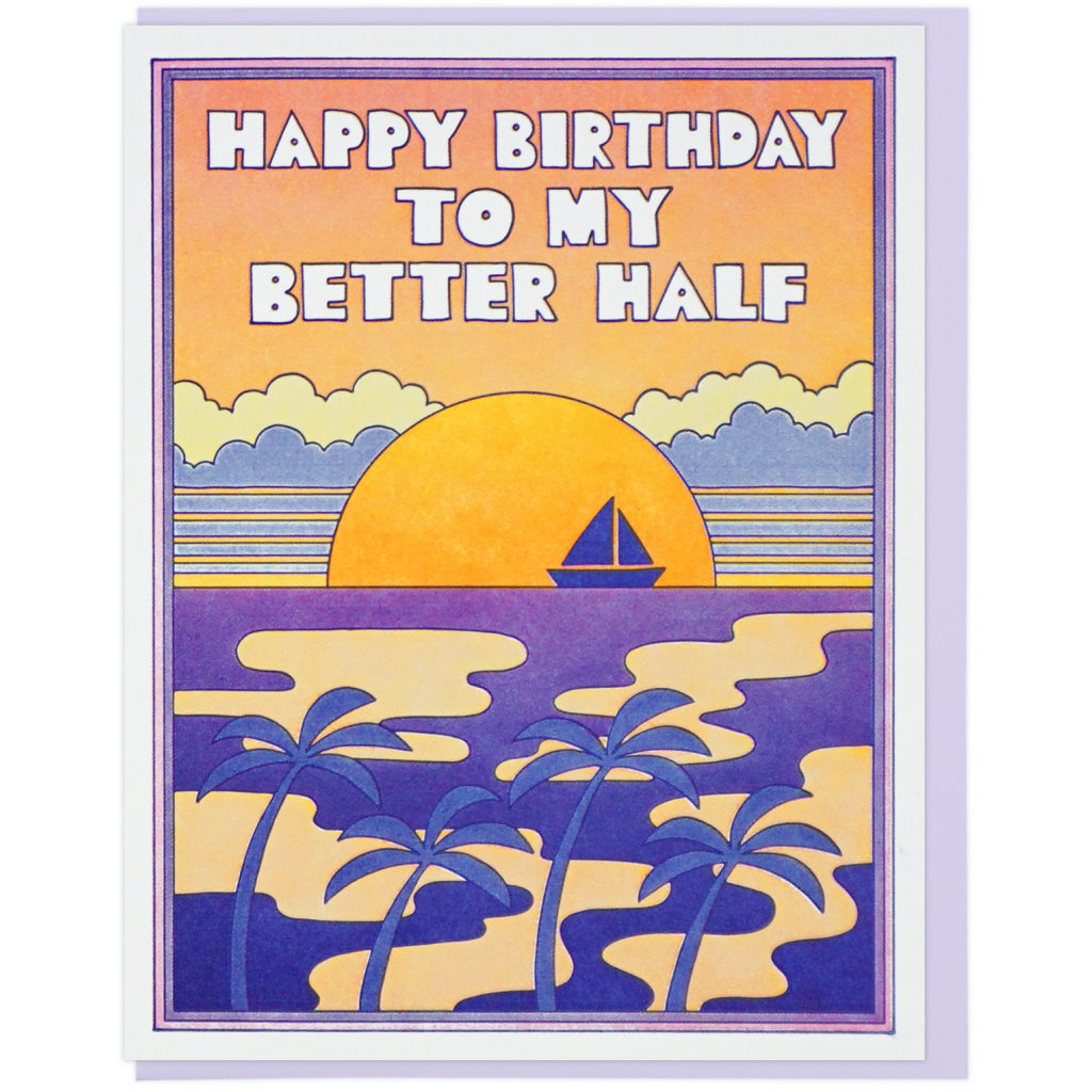 To My Better Half Birthday Card
