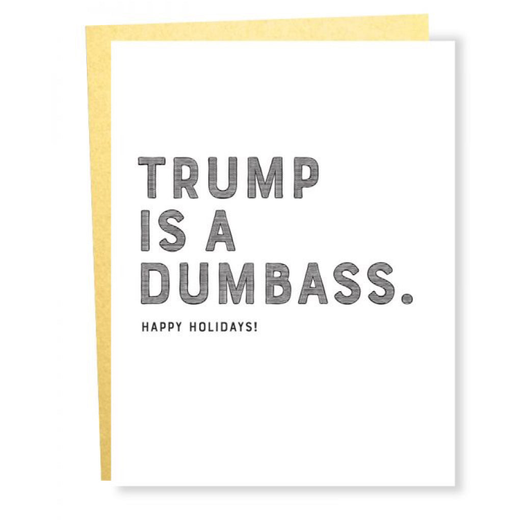 Trump Is A Dumbass Holiday Card