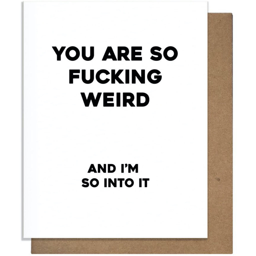 You Are So Weird Card
