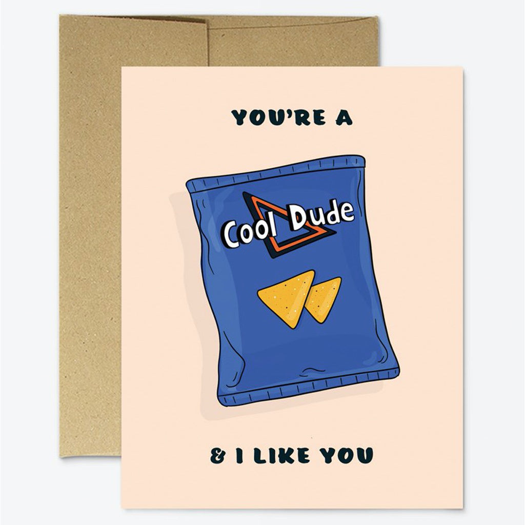 You're A Cool Dude Chips Card