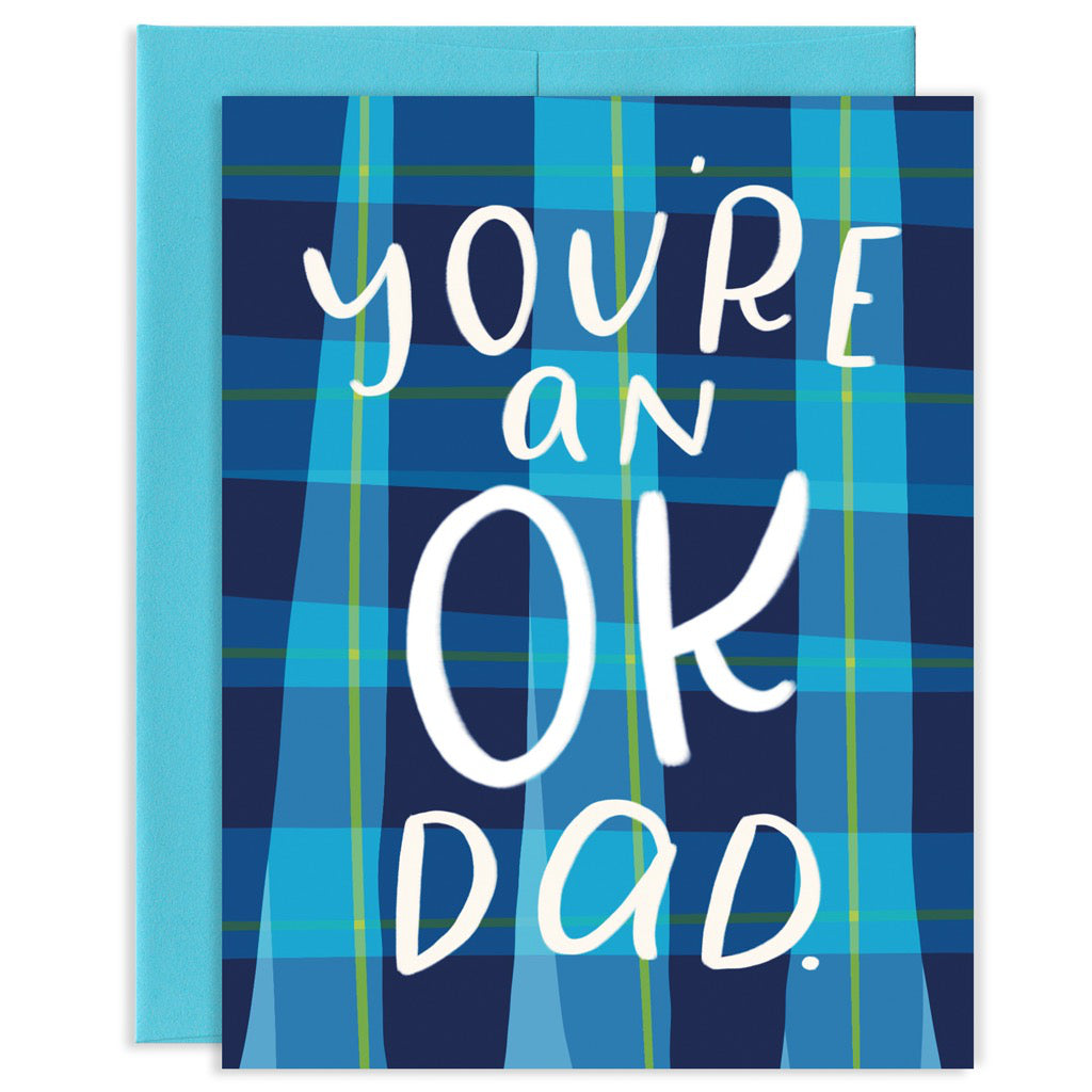 You're An OK Dad Card