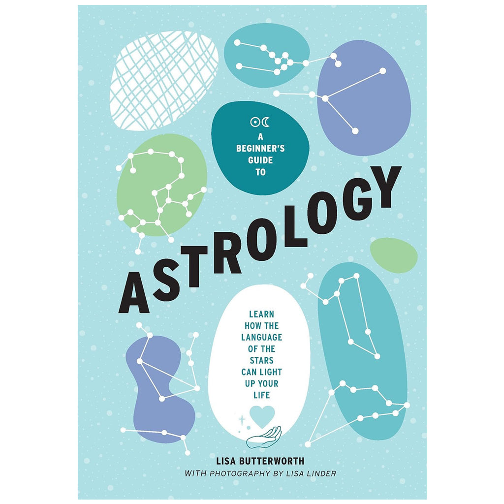 A Beginner's Guide to Astrology.
