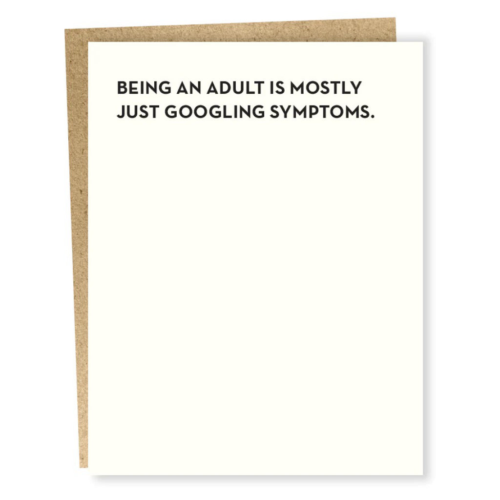 Adulting Is Googling Symptoms Card
