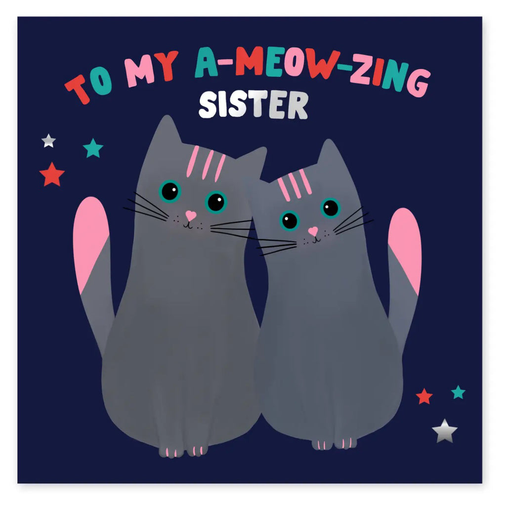 Ameowzing Sister Cat Card.