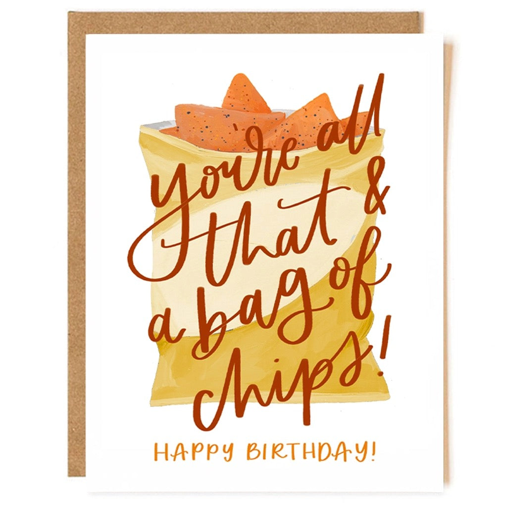 And A Bag Of Chips Birthday Card