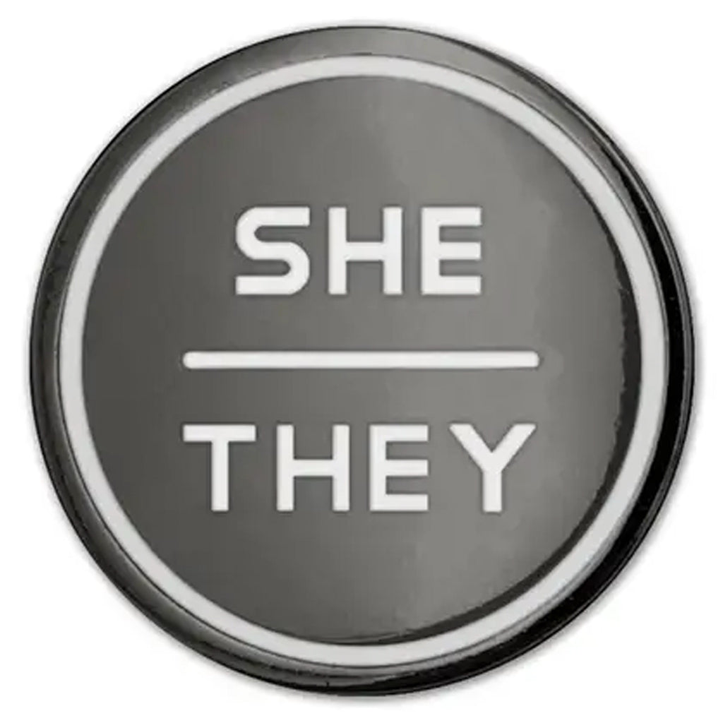 Anthracite Enamel Pronoun Pin: She/They.