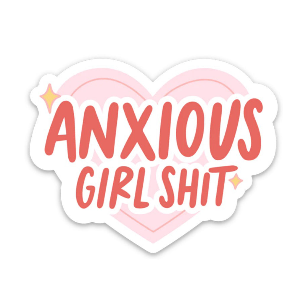 Anxious Girl Shit Sticker.