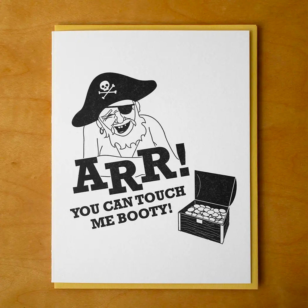 Arr Touch Me Booty Greeting Card.