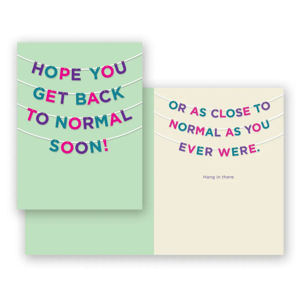 Back To Normal Soon Card