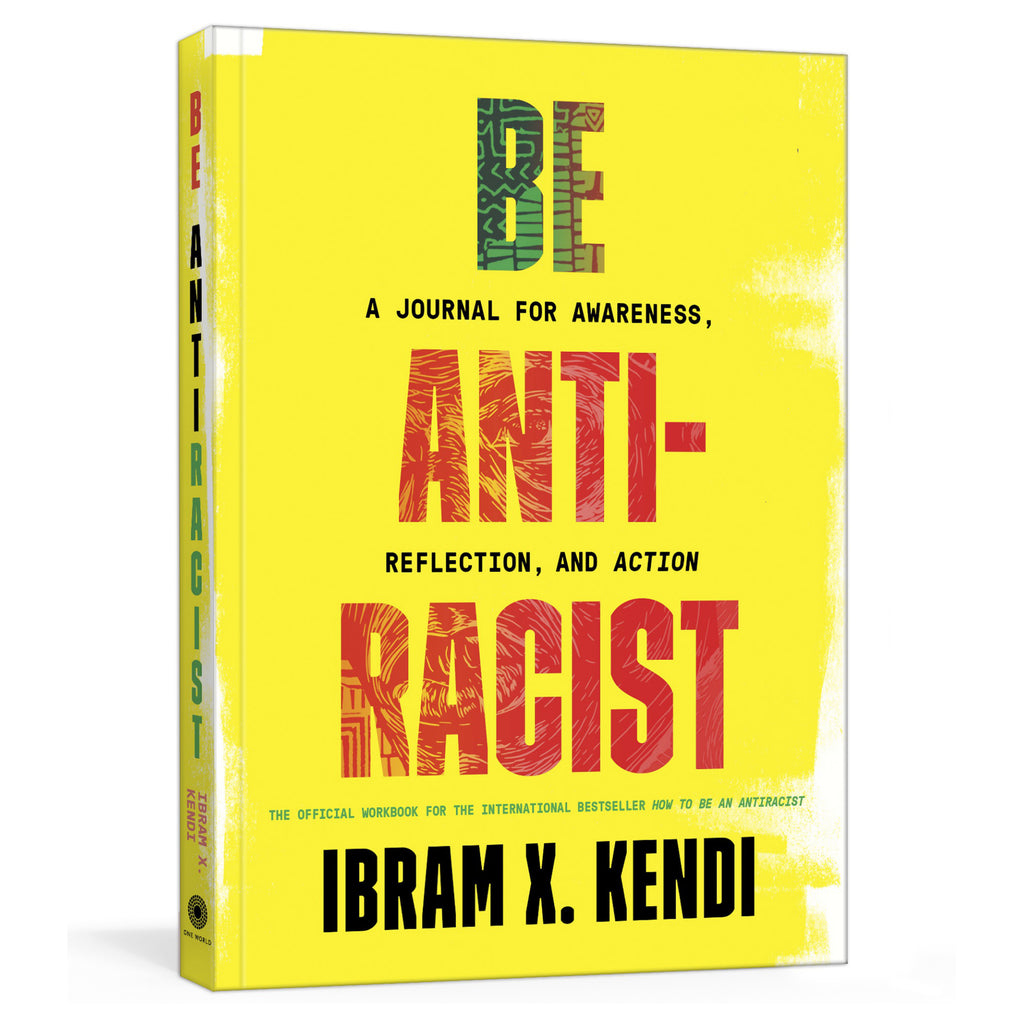 Be Antiracist A Journal for Awareness, Reflection, and Action
.