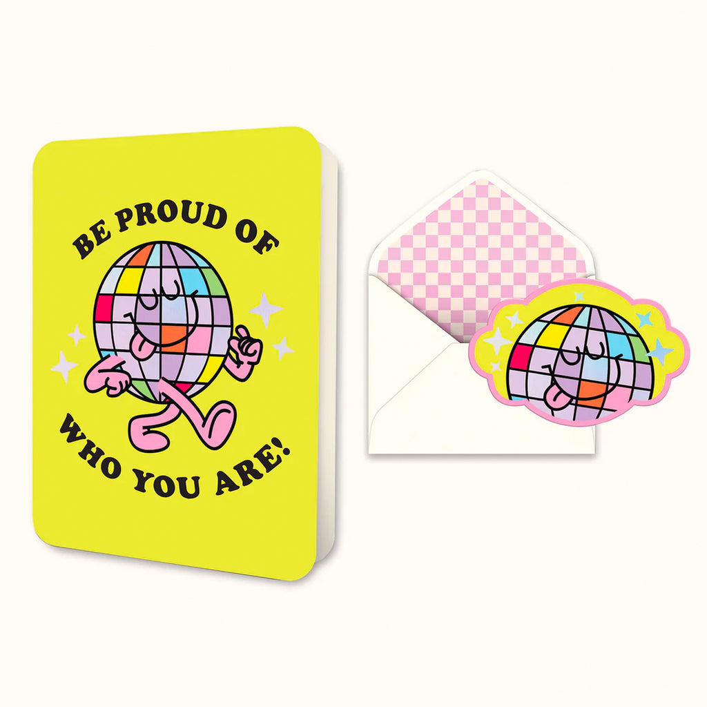 Be Proud Of Who You Card Card.