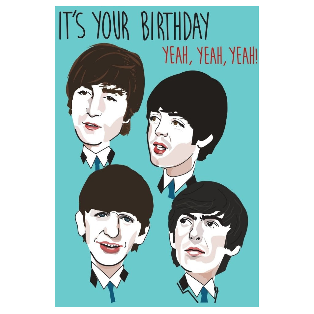 Beatles Yeah Yeah Yeah Birthday Card | Cath Tate – Outer Layer