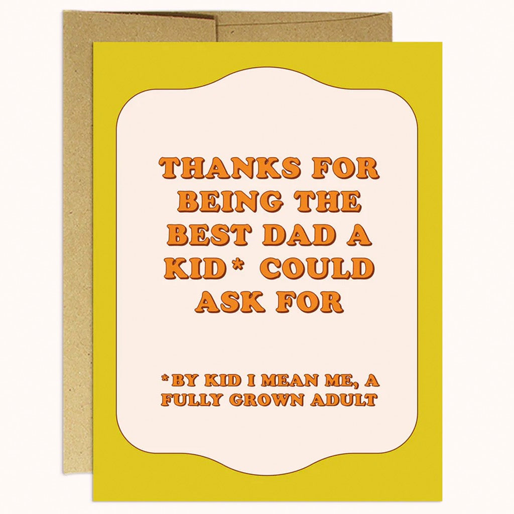 Best Dad A Kid Could Ask For Card.
