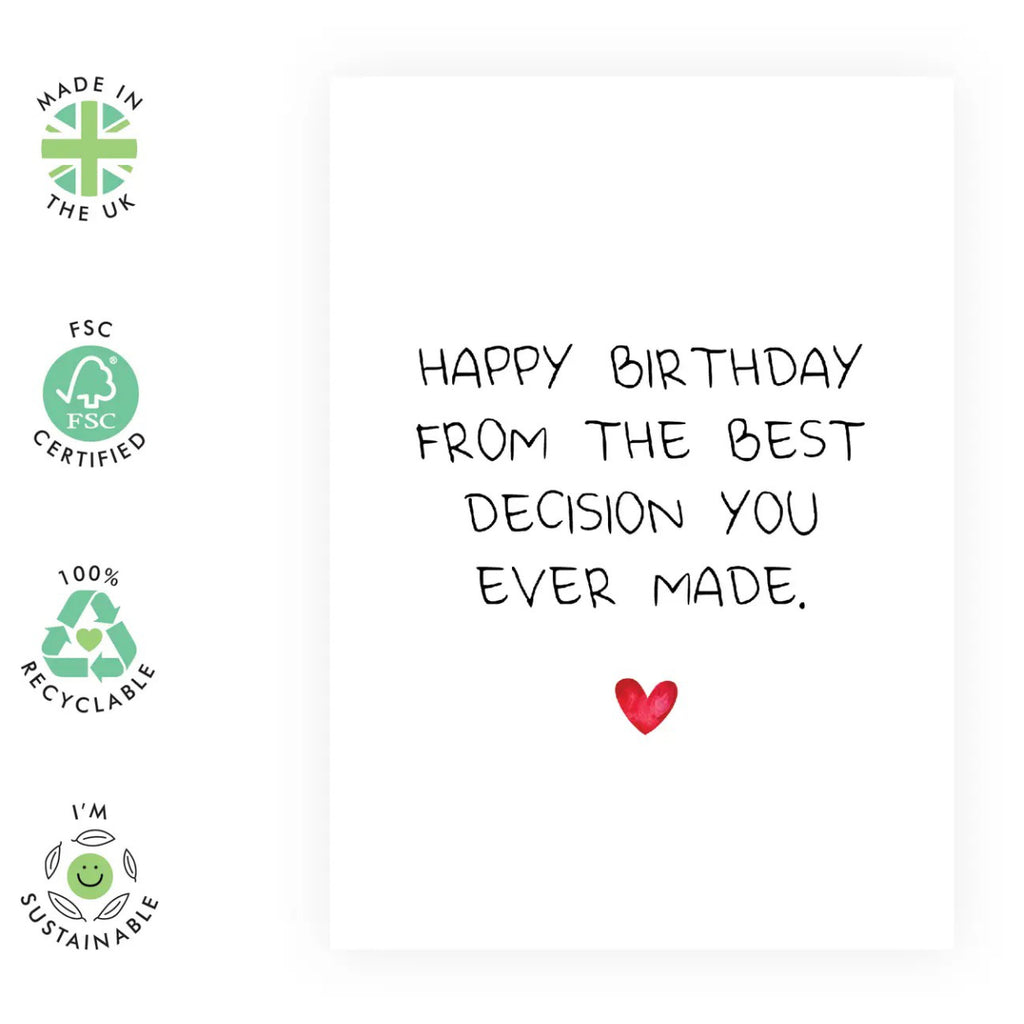 Best Decision You Made Birthday Card specs.