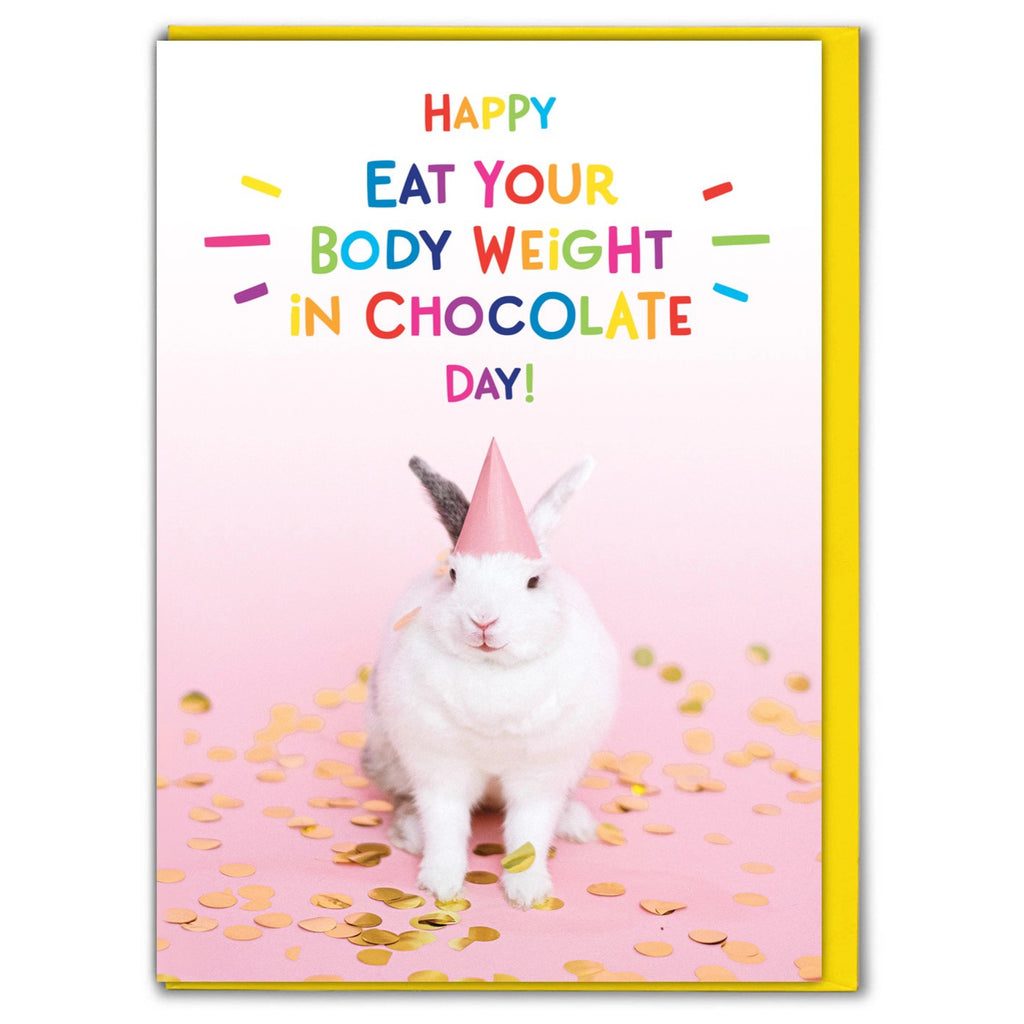 Body Weight In Chocolate Easter Card.