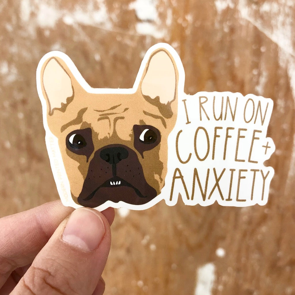 Coffee  Anxiety Dog Sticker Size