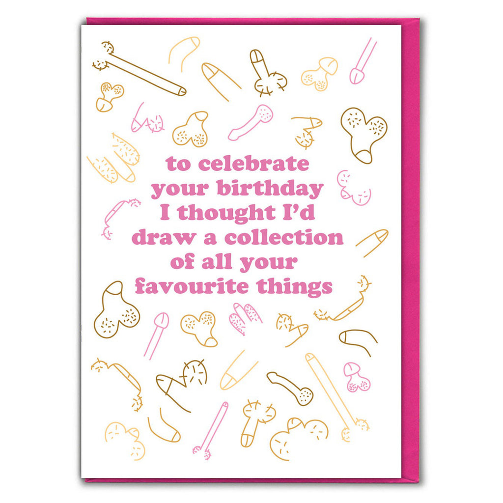 Collection Of Your Favourite Things Birthday Card.